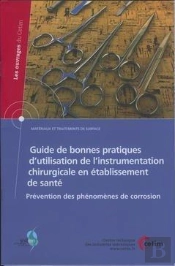 Guide De Bonnes Pratiques D'Utilisation De L'Instrumentation Chirurgicale En Etablissement De Sante