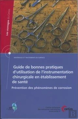 Bertrand.pt - Guide De Bonnes Pratiques D'Utilisation De L'Instrumentation Chirurgicale En Etablissement De Sante