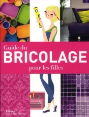 Guide De Bricolage Au Feminin