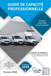 Guide De Capacité Professionnelle - Transport Routier Léger De Marchandises : Transport Routier Léger De Marchandises