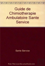 Guide De Chimiotherapie Ambulatoire