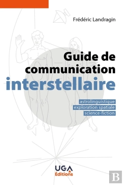 Bertrand.pt - Guide De Communication Interstellaire : Astrolinguistique, Exploration Spatiale, Science-Fiction