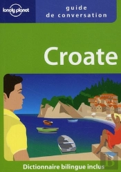 Guide De Conversation; Croate (2e Édition)