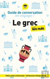 Guide De Conversation En Voyage ! Le Grec Pour Les Nuls (2e Édition)