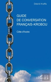 Guide De Conversation Français-Krobou ; Côte D'Ivoire