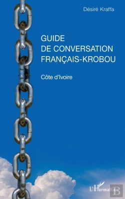 Bertrand.pt - Guide De Conversation Français-Krobou ; Côte D'Ivoire