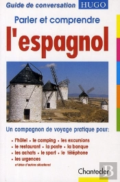Guide De Conversation Hugo ; Parler Et Comprendre L'Espagnol