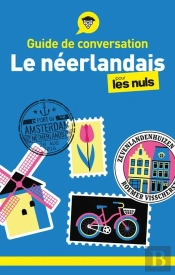 Guide De Conversation : Le Néerlandais Pour Les Nuls (3e Édition)