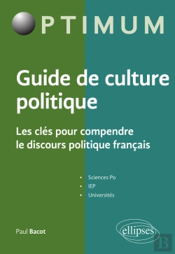 Bertrand.pt - Guide De Culture Politique - Les Clés Pour Comprendre Le Discours Politique Français