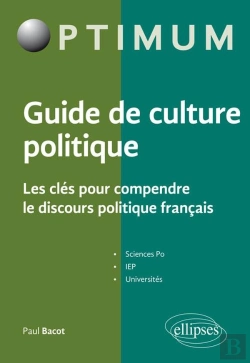 Bertrand.pt - Guide De Culture Politque ; Les Clés Pour Comprendre Le Discours Politique Français