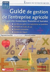 Guide De Gestion De L'Entreprise Agricole ; Une Approche Économique, Financière Et Humaine