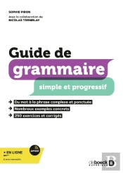 Guide De Grammaire Simple Et Progressif : Avec Exercices Et Corrigés
