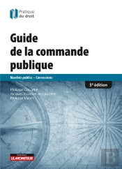 Guide De La Commande Publique ; Marchés Publics,  Concessions (5e Édition)