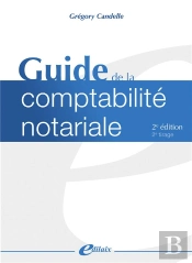 Guide De La Comptabilité Notariale (2e Édition)