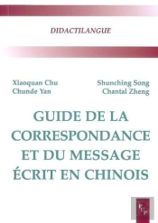 Guide De La Correspondance Et Du Message Ecrit Chinois