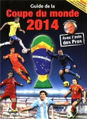 Guide De La Coupe Du Monde De Football 2014