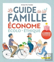 Guide De La Famille Écolo, Économe Et Durable
