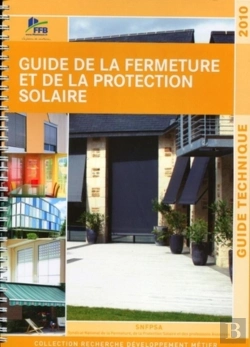 Bertrand.pt - Guide De La Fermeture Et De La Protection Solaire 2010 : Guide Technique.