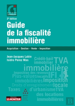 Bertrand.pt - Guide De La Fiscalité Immobilière : Acquisition - Gestion - Vente - Imposition