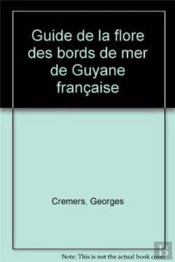 Bertrand.pt - Guide De La Flore De Mer De Guyane Francaise