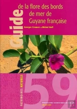 Bertrand.pt - Guide De La Flore Des Bords Mer De Guyane Française