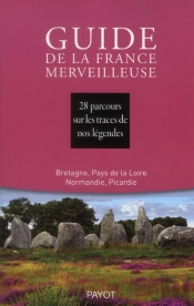 Guide De La France Merveilleuse ; Nord-Ouest
