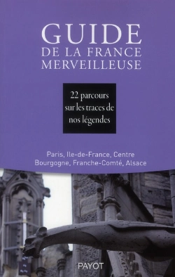 Bertrand.pt - Guide De La France Merveilleuse ; Paris Centre Est