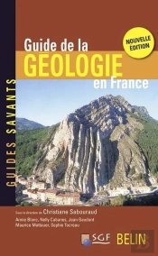 Guide De La Géologie En France : Nvelle Édition