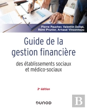 Guide De La Gestion Financière Des Établissements Sociaux Et Médico-Sociaux (3e Édition)