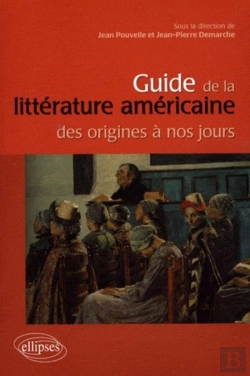 Bertrand.pt - Guide De La Litterature Américaine Des Origines À Nos Jours