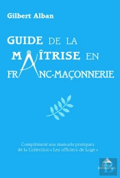 Guide De La Maîtrise En Franc-Maçonnerie