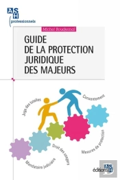 Guide De La Protection Juridique Des Majeurs