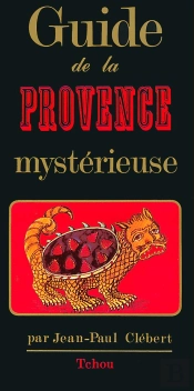 Guide De La Provence Mystérieuse