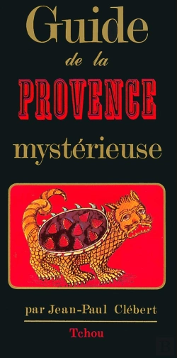Bertrand.pt - Guide De La Provence Mystérieuse