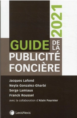Bertrand.pt - Guide De La Publicité Foncière : Avec La Collaboration D'Alain Fournier (Édition 2021)