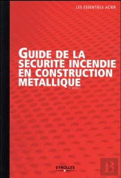 Guide De La Securite Incendie En Construction Metallique