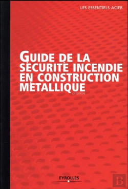 Bertrand.pt - Guide De La Securite Incendie En Construction Metallique