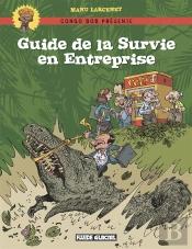 Guide De La Survie En Entreprise
