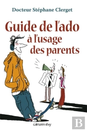 Guide De L'Ado À L'Usage Des Parents