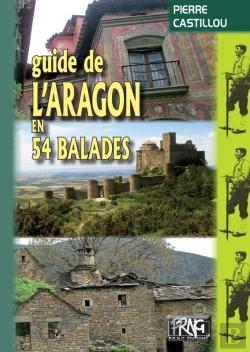 Bertrand.pt - Guide De L'Aragon En 54 Balades