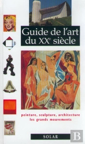 Guide De L'Art Du Xx Siecle