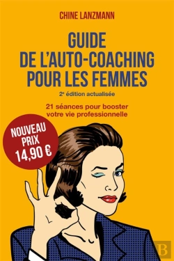 Bertrand.pt - Guide De L'Autocoaching Pour Les Femmes ; Dépassez Vos Blocages En 21 Séances ! (2e Édition)