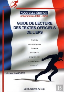 Bertrand.pt - Guide De Lecture Des Textes Officiels De L'Eps ; Programmes 2009