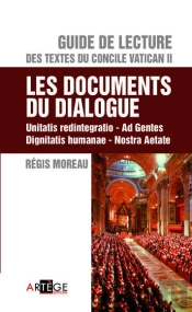 Guide De Lecture Du Concile Vatican Ii ; Les Documents Du Dialogue