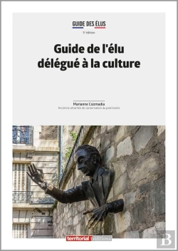 Bertrand.pt - Guide De L'Élu Délégué À La Culture (5e Édition)