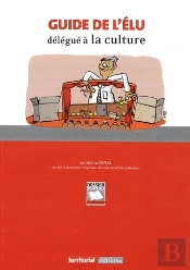Guide De L'Élu Délégué À La Culture