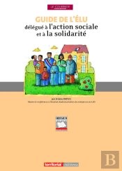 Guide De L'Élu Délégué À L'Action Sociale Et À La Solidarité