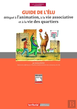 Bertrand.pt - Guide De L'Élu Délégué À L'Animation, À La Vie Associative Et À La Vie Des Quartiers