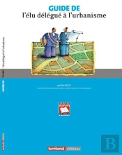 Guide De L'Elu Delegue A L'Urbanisme