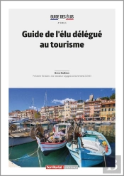 Guide De L'Élu Délégué Au Tourisme (4e Édition)